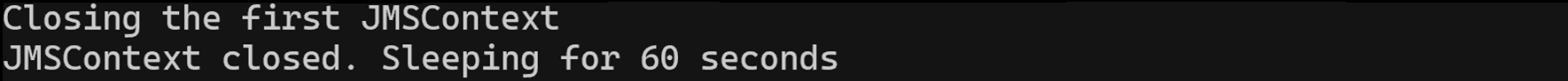 Output showing the first JMSContext being closed